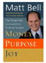 Book Review: Money, Purpose, Joy.  The Proven Path To Uncommon Financial Success