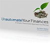 Thumbnail image for Unautomate Your Finances: A New E-book To Help You Find Your Financial Focus