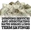 Dumping Services And Negotiating Rates On Ones You Keep Means Long Term Savings