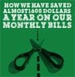 How We Have Saved Almost $1600 Dollars A Year On Our Monthly Bills