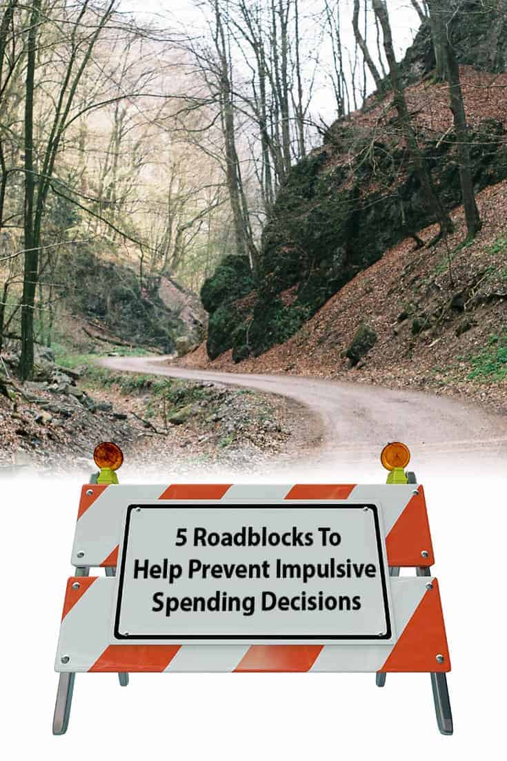 Do you have your own tips for preventing impulse purchases? Have you saved money by setting up your own roadblocks?