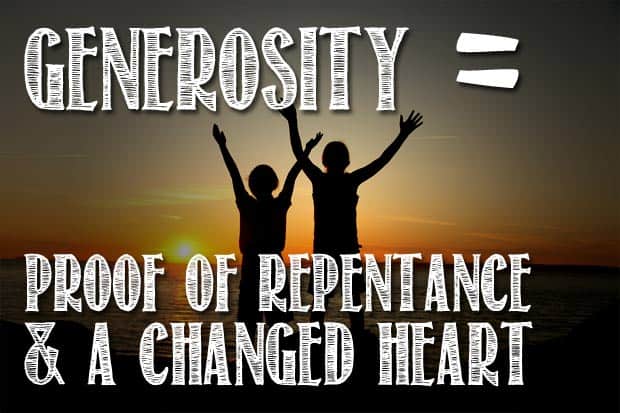 generosity shows a changed heart