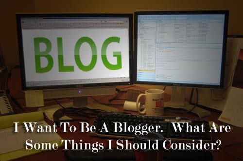 I want to be a blogger