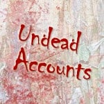 undead accounts to cancel