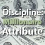 Millionaires Are Disciplined