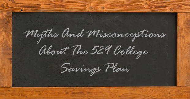 myths about 529 college savings plans