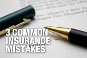 common insurance mistakes