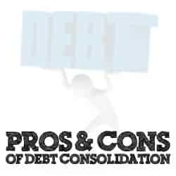 debt consolidation pros and cons