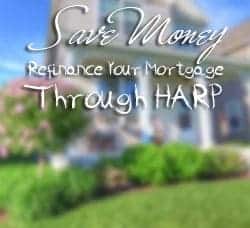 Refinance Through HARP to Save Money Every Month