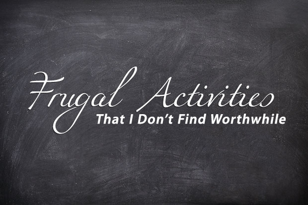 frugal-activities-not-worthwhile