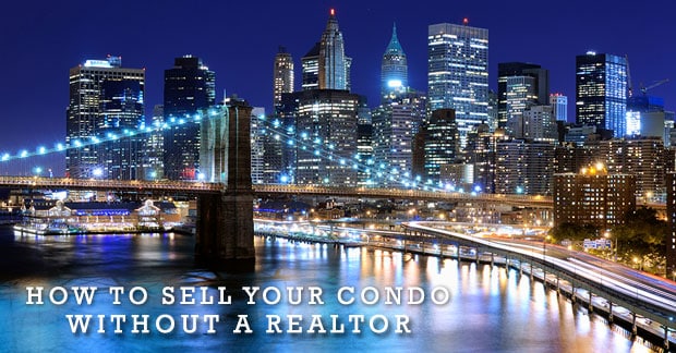 How To Sell Your Condo Without A Realtor