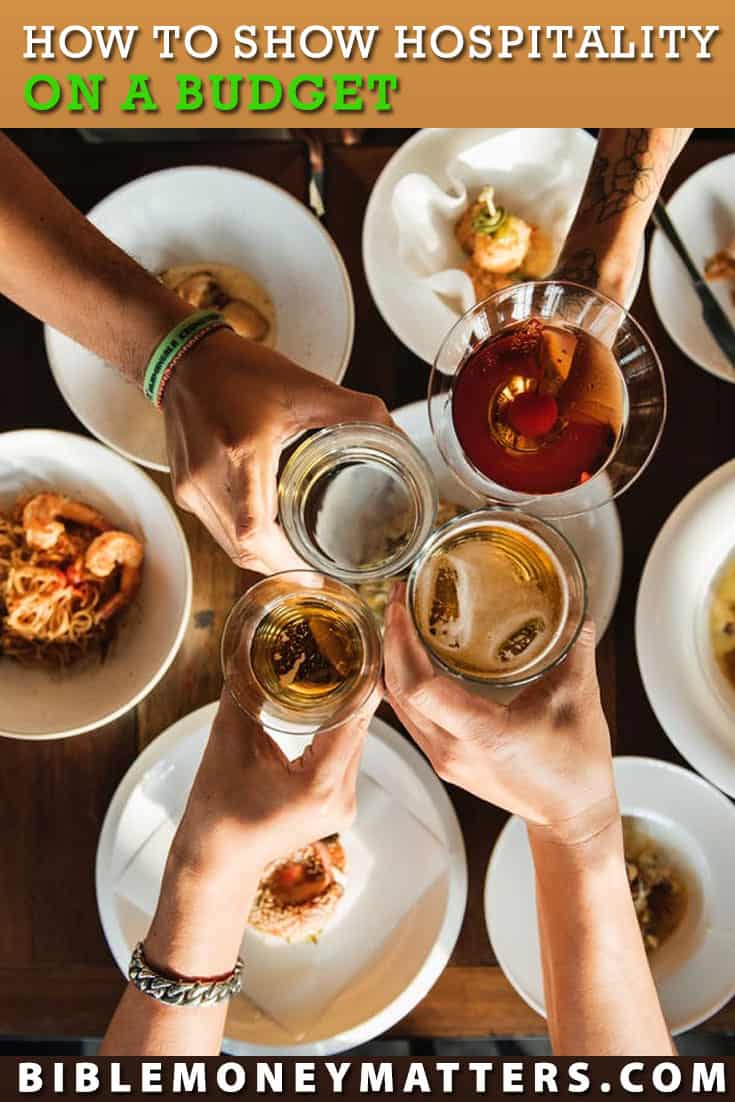 Hospitality is praised in the Bible. With some strategic planning on your part, you can welcome others into your home without damaging your budget.
