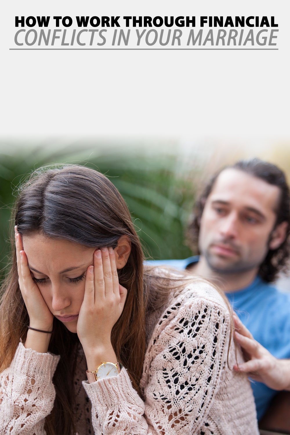 How To Work Through Financial Conflicts In Your Marriage