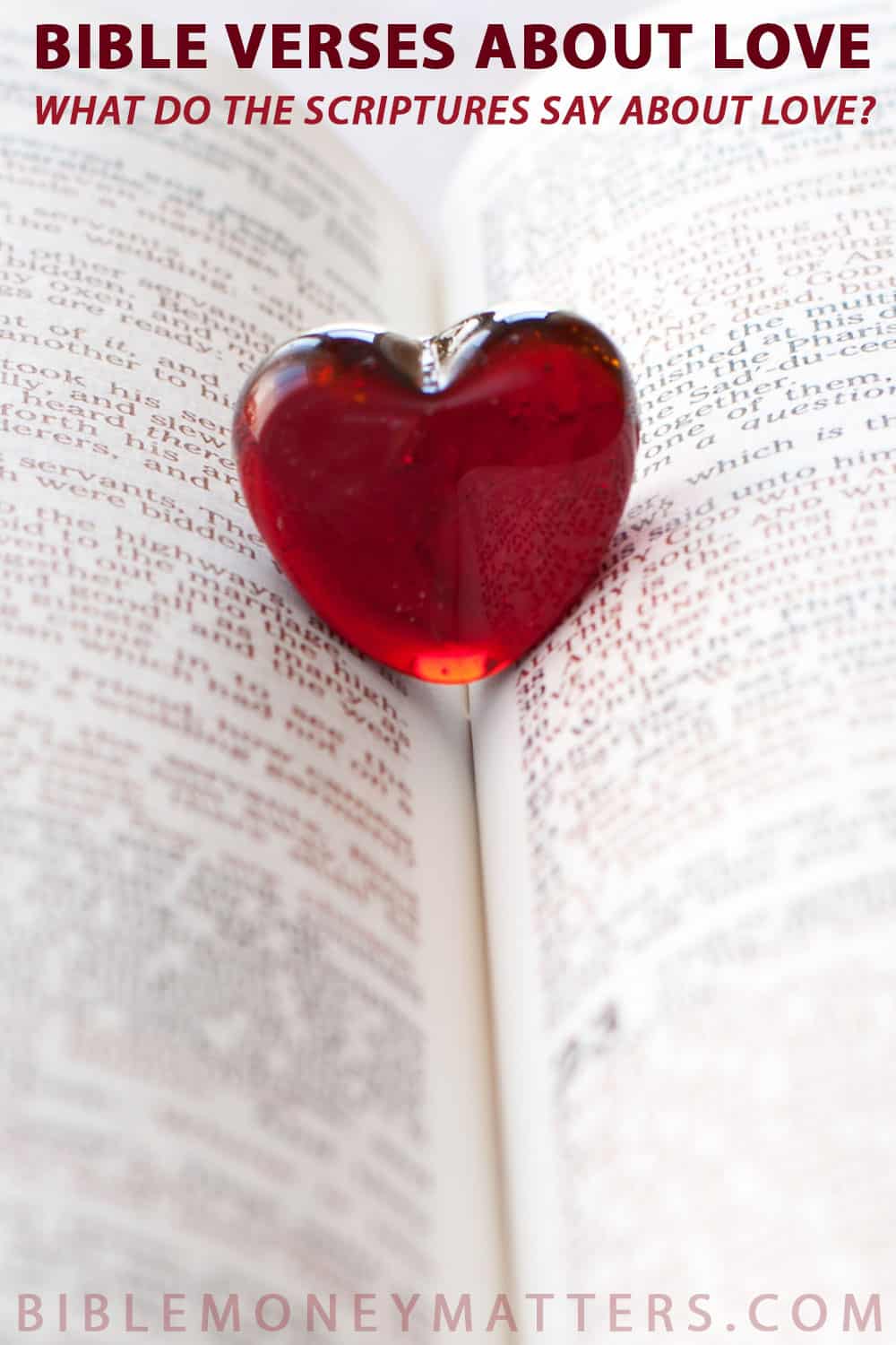 Bible Verses About Love: What Do The Scriptures Say About Love?