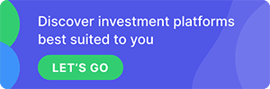 Discover Investment Platforms